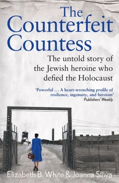 Counterfeit Countess, The - Nieopowiedziana historia żydowskiej bohaterki, która przeciwstawiła się Holokaustowi - Counterfeit Countess, The - The untold story of the Jewish heroine who defied the Holocaust