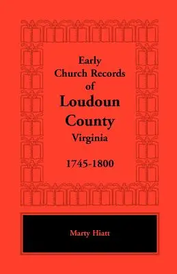 Wczesne akta kościelne hrabstwa Loudoun w Wirginii, 1745-1800 - Early Church Records of Loudoun County, Virginia, 1745-1800
