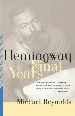 Hemingway: Ostatnie lata - Hemingway: The Final Years