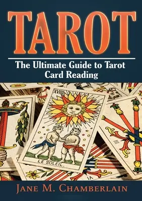 Tarot: Kompletny przewodnik po kartach tarota - Tarot: The Ultimate Guide to Tarot Card