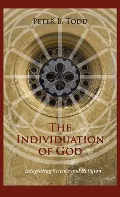 Indywiduacja Boga: Integracja nauki i religii - The Individuation of God: Integrating Science and Religion