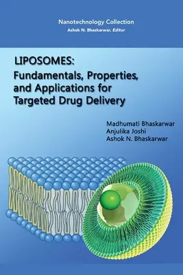 Liposomy: Podstawy, właściwości i zastosowania w ukierunkowanym dostarczaniu leków - Liposomes: Fundamentals, Properties, and Applications for Targeted Drug Delivery