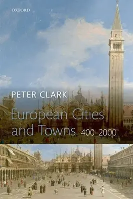 Europejskie miasta i miasteczka: 400-2000 - European Cities and Towns: 400-2000