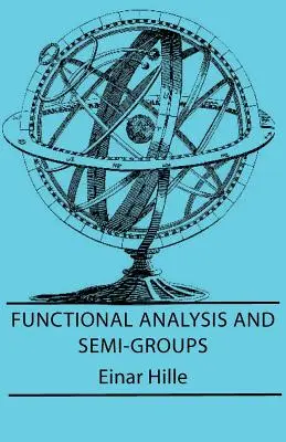 Analiza funkcjonalna i półgrupy - Functional Analysis And Semi-Groups