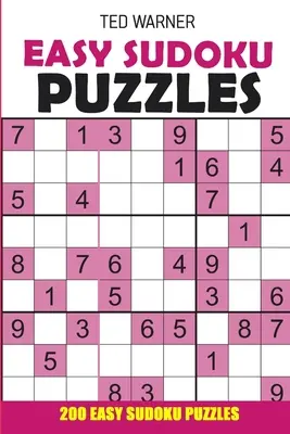 Łatwe łamigłówki Sudoku: 200 łatwych łamigłówek Sudoku z odpowiedziami - Easy Sudoku Puzzles: 200 Easy Sudoku Puzzles with Answers