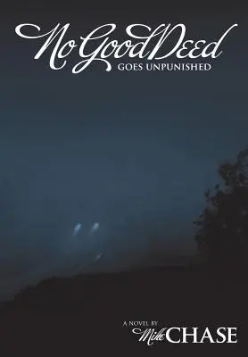 Żaden dobry uczynek nie uchodzi bezkarnie - No Good Deed Goes Unpunished