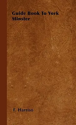 Przewodnik po York Minster - Guide Book To York Minster