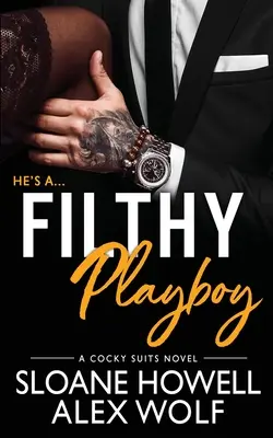 Plugawy Playboy - Filthy Playboy