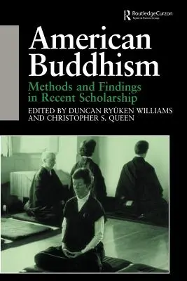 Amerykański buddyzm: Metody i wyniki najnowszych badań naukowych - American Buddhism: Methods and Findings in Recent Scholarship