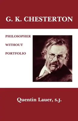 G. K. Chesterton: Filozof bez portfolio - G. K. Chesterton: Philosopher Without Portfolio