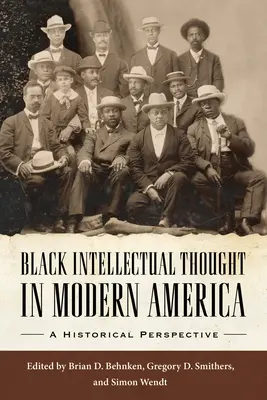 Czarna myśl intelektualna we współczesnej Ameryce: Perspektywa historyczna - Black Intellectual Thought in Modern America: A Historical Perspective