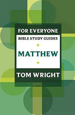Przewodnik do studiowania Biblii dla każdego: Mateusz - For Everyone Bible Study Guide: Matthew