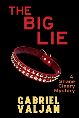 Wielkie kłamstwo: tajemnica Shane'a Cleary'ego - The Big Lie: A Shane Cleary Mystery