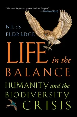 Życie w równowadze: Ludzkość i kryzys bioróżnorodności - Life in the Balance: Humanity and the Biodiversity Crisis