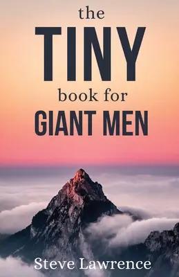 Malutka książka dla olbrzymich mężczyzn - Tiny Book For Giant Men