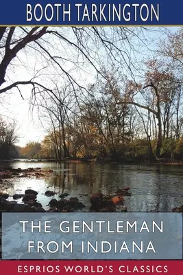 Dżentelmen z Indiany (Esprios Classics) - The Gentleman from Indiana (Esprios Classics)