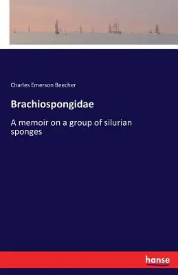 Brachiospongidae: Wspomnienie o grupie gąbek sylurskich - Brachiospongidae: A memoir on a group of silurian sponges