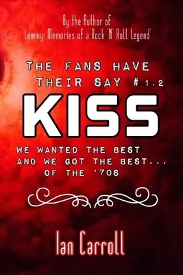 Fani mają swoje zdanie #1.2 KISS: Chcieliśmy najlepszego i dostaliśmy najlepsze - lata 70. - The Fans Have Their Say #1.2 KISS: We Wanted the Best and We Got the Best - of the '70s