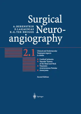 Neuroangiografia chirurgiczna: Vol.2: Aspekty leczenia klinicznego i wewnątrznaczyniowego u dorosłych - Surgical Neuroangiography: Vol.2: Clinical and Endovascular Treatment Aspects in Adults