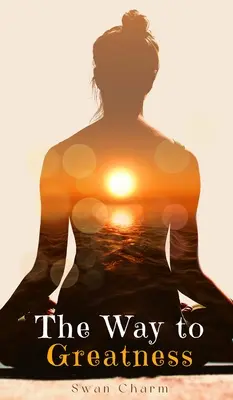 Droga do wielkości - The Way to Greatness