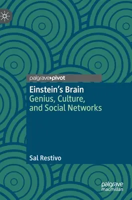 Mózg Einsteina: Geniusz, kultura i sieci społeczne - Einstein's Brain: Genius, Culture, and Social Networks