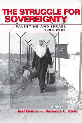 Walka o suwerenność: Palestyna i Izrael, 1993-2005 - The Struggle for Sovereignty: Palestine and Israel, 1993-2005