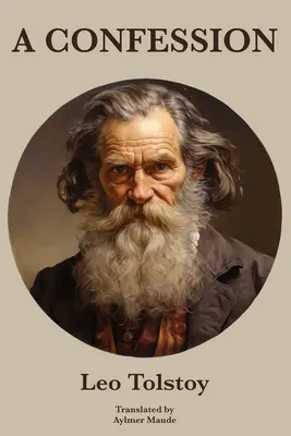 Spowiedź Lwa Tołstoja - A Confession Leo Tolstoy