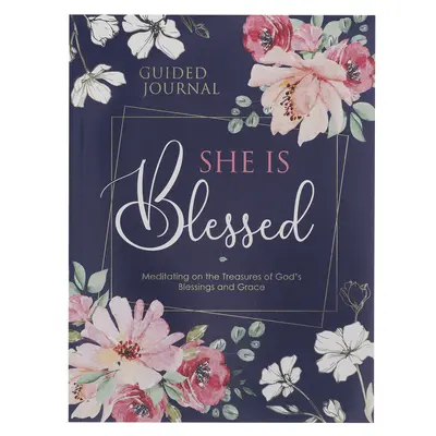 Dzienniczek z podpowiedziami She Is Blessed - She Is Blessed Prompted Journal