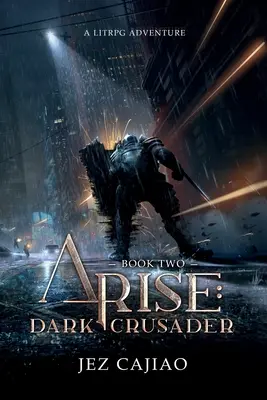 Powstań: Mroczny Krzyżowiec - Arise: Dark Crusader