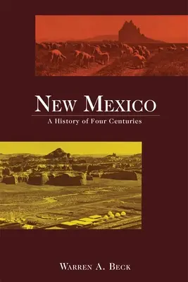 Nowy Meksyk: Historia czterech stuleci - New Mexico: A History of Four Centuries