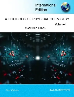 Podręcznik chemii fizycznej - tom 1 - A Textbook of Physical Chemistry - Volume 1