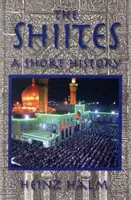 Szyici: Krótka historia - The Shi'ites: A Short History