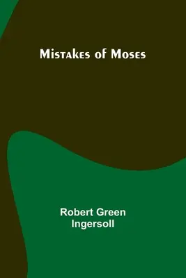 Błędy Mojżesza - Mistakes of Moses