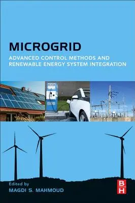 Mikrosieci: Zaawansowane metody sterowania i integracja systemów energii odnawialnej - Microgrid: Advanced Control Methods and Renewable Energy System Integration