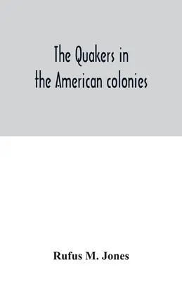 Kwakrzy w amerykańskich koloniach - The Quakers in the American colonies