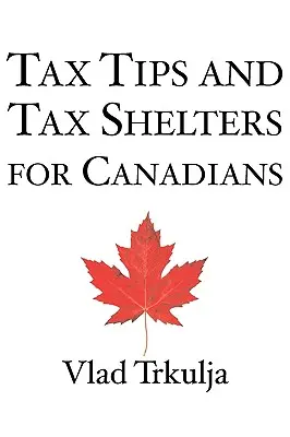 Wskazówki i ulgi podatkowe dla Kanadyjczyków - Tax Tips and Tax Shelters for Canadians