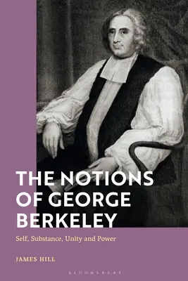 Pojęcia George'a Berkeleya: Jaźń, substancja, jedność i moc - The Notions of George Berkeley: Self, Substance, Unity and Power