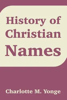 Historia imion chrześcijańskich - History of Christian Names