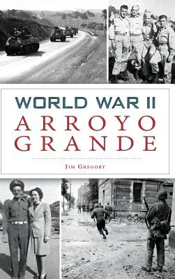 Arroyo Grande z czasów II wojny światowej - World War II Arroyo Grande