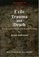 Wygnanie, trauma i śmierć: W drodze do Chankiri z Komitasem Vartabedem - Exile, Trauma and Death: On the road to Chankiri with Komitas Vartabed