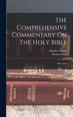 Wyczerpujący komentarz do Pisma Świętego: Matt.-John - The Comprehensive Commentary On The Holy Bible: Matt.-john