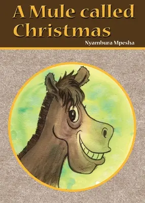 Muł zwany Bożym Narodzeniem - A Mule called Christmas