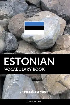 Estonian Vocabulary Book: A Topic Based Approach