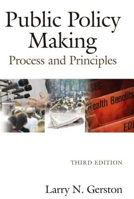 Tworzenie polityki publicznej: Proces i zasady - Public Policy Making: Process and Principles