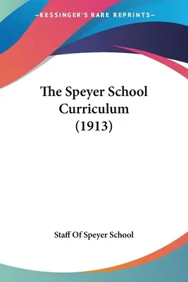 Program nauczania szkoły Speyer (1913) - The Speyer School Curriculum (1913)