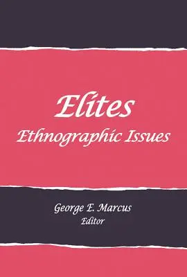 Elity: Zagadnienia etnograficzne - Elites: Ethnographic Issues