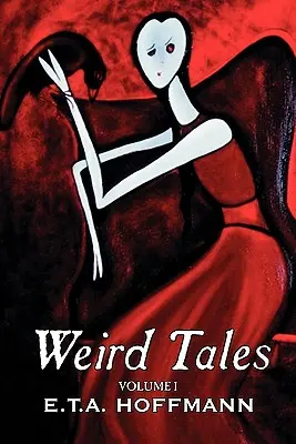 Weird Tales. Vol. I by E.T.A. Hoffman, Fikcja, Fantastyka - Weird Tales. Vol. I by E.T A. Hoffman, Fiction, Fantasy