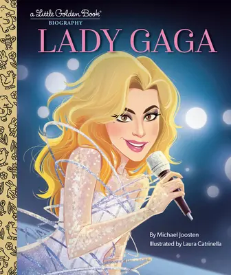 Lady Gaga: Mała złota księga biografii - Lady Gaga: A Little Golden Book Biography