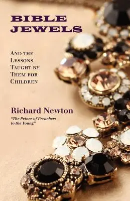 Klejnoty Biblii: I lekcje przez nie przekazywane dzieciom - Bible Jewels: And Lessons Taught by Them for Children