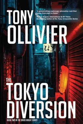 The Tokyo Diversion: The David Knight Series: Księga 2 - The Tokyo Diversion: The David Knight Series: Book 2